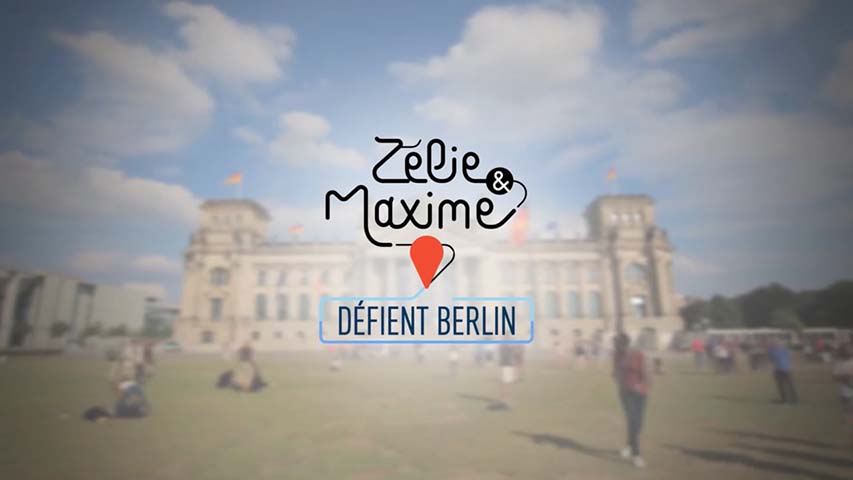 Zelie et Maxime defient Berlin - Bande annonce-zelie-chalvignac